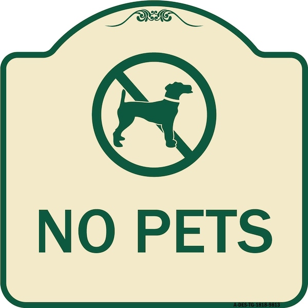 Signmission Designer Series Sign-No Pets, Tan & Green Heavy-Gauge Aluminum, 18" x 18", TG-1818-9813 A-DES-TG-1818-9813 - main